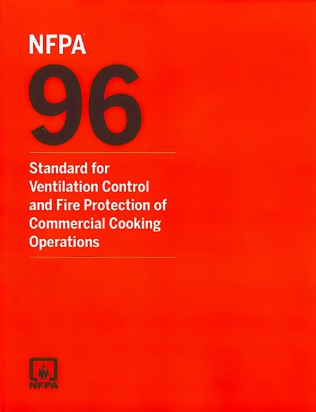 NFPA 96: Standard for Ventilation Control and Fire Protection of Commercial Cooking Operations - 2021 Edition