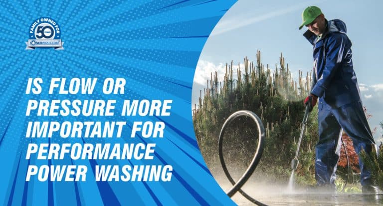 performance power washing - is flow or pressure more important